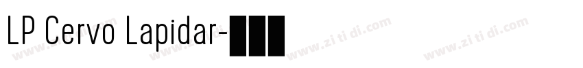 LP Cervo Lapidar字体转换